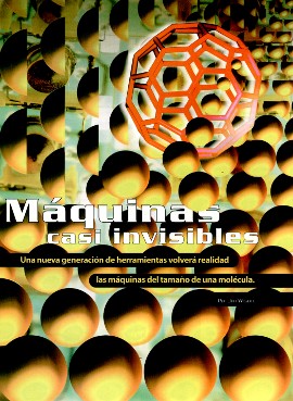 Máquinas casi invisibles -Nanotecnología - Noviembre 1997
