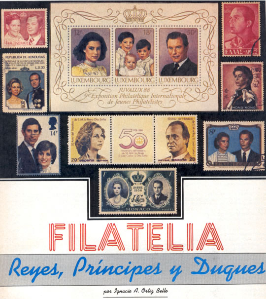 Filatelia - Reyes, Príncipes y Duques - por Ignacio A. Ortiz Bello - Junio 1988