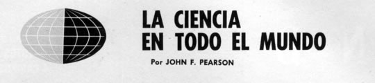 La Ciencia en Todo el Mundo - Por John F. Pearson - Febrero 1968