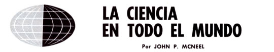 La Ciencia en Todo el Mundo - Por John P. Mcneel - Septiembre 1963