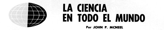 La Ciencia En Todo El Mundo - Junio 1964 - Por John P. McNeel