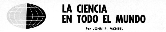 La Ciencia en Todo el Mundo - Enero 1965 - Por John P. McNeel