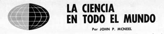 La Ciencia En Todo El Mundo - Agosto 1963 - Por JOHN P. MCNEEL