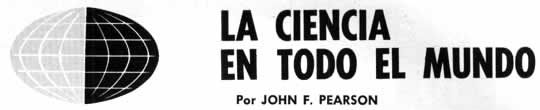 La Ciencia en Todo el Mundo Por John F. Pearson Febrero 1965