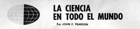 La Ciencia En Todo El Mundo Por John F. Pearson Abril 1966